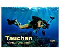 Tauchen - Abenteuer unter Wasser (Wandkalender 2026 DIN A4 quer), CALVENDO Monatskalender: Wen es einmal gepackt hat, der kommt nicht mehr davon los.