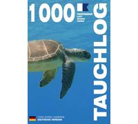 TAUCHLOG - 1000 TAUCHGÄNGE LUFT • NITROX • TRIMIX: Für leidenschaftliche Taucher, Anfänger, Experten und Ausbildungen nach VDST, Barakuda, DLV, PADI, ... MODELL A - Broschiert - Deutsche