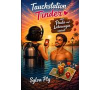 Tauchstation Tinder oder Paula auf Liebeswegen verirrt