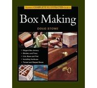 Taunton′s Complete Illustrated Guide to Box Making