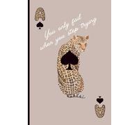 Taupe Leopard Print Motivational Notebook Journal by Abigail Jade: Inspirational Animal Print Writing Notebook with Ace of Spades Playing Card Design - Stylish Gift for Goal Setters and Animal Lovers