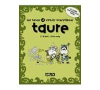 Taure: Les Teves 12 Virtuts Irresistibles