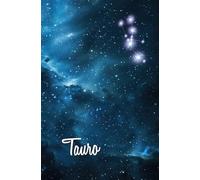 Tauro - Cuaderno de la Esencia Serena: Inspirado en El sabio y los misterios del cielo