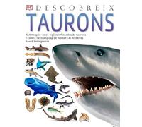 Taurons, Descobreix