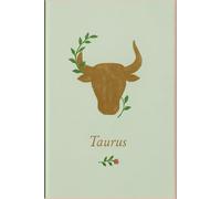 TAURUS: A zodiac-themed journal for all ages, inspired by the strength and serenity of Taurus.