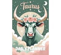 Taurus Daily Planner: An Astrological zodiac sign Self-Care Journal to Track Wellness, Productivity & Motivation with Earthy Focus
