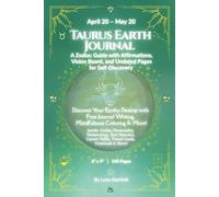 Taurus Earth Journal: An All-in-One Undated Zodiac Keepsake for Self-Discovery