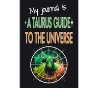 Taurus Guided Daily Journal With 110+ Custom Prompts Crafted Just for Your Astrology Zodiac Sign: A Great Birthday Gift for Women, Men & Teens to ... Thoughts & Gratitude in a Personal Notebook.