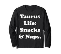 Taurus Life: Snacks & Naps Funny Saying Manga Larga