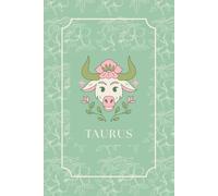 Taurus: Zodiac 6-Month Planner - Undated Weekly & Daily Organizer with Habit Tracker, Mood Log, Goal Setting & Minimalist Layout for Astrology Lovers