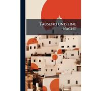 Tausend und eine Nacht