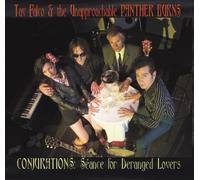 Tav Falco & the Unapproachable Panther - Conjurations