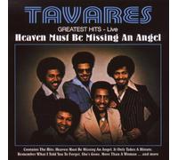 Tavares - Heaven Must Be Missing An