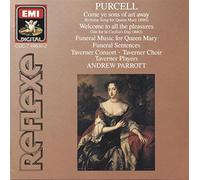 Tavener Consort - Purcell: Odes and Funeral Music /Tavener Consort, Choir & Players · Parrott