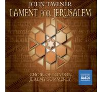 Tavener, J. - Lamentations De Jerusalem