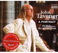 Sir John Tavener – Un Portrait – NAXOS