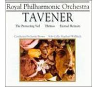 Tavener - Protecting Veil / Thrinos / Eternal Memory