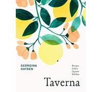 Taverna: Simple and delicious recipes from a Cypriot kitchen, from the Sunday Times bestselling food writer