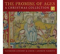 Taverner Consort & Players - The Promise of Ages, a Christmas collection