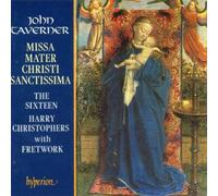 Taverner, J. - Taverner: Missa Mater Christi sanctissima & other sacred music