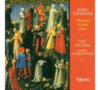 Taverner, J. - Taverner: Western Wynde Mass & other sacred music