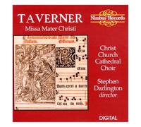 Taverner : Missa Mater Christi