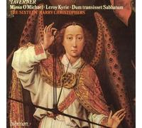 Harry Christophers: The Sixteen - Taverner: Missa O Michael & other sacred music