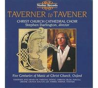 Taverner to Taverner: Five Centuries of Music at Christ Church, Oxford by Christ Church Cathedral Choir, Stephen Darlington (0100-01-01)