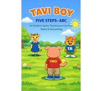 Tavi Boy: Five Steps - ABC: An Outdoor Game. Rules and Storytelling