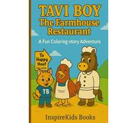 Tavi Boy-The Farmhouse Restaurant: A fun coloring-story Adventure