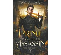 Tavia Lark Prince and Assassin (Tapa blanda) Perilous Courts (Importación USA)