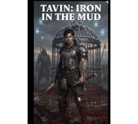 Tavin: Iron in the Mud (UNMADE)