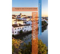 Tavira Portugal: Voyage au cœur d’une perle oubliée