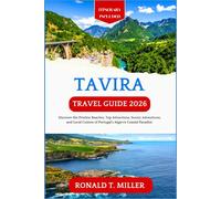 Tavira Travel Guide 2026: Discover the Pristine Beaches, Top Attractions, Scenic Adventures, and Local Cuisine of Portugal's Algarve Coastal Paradise.