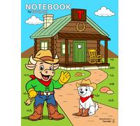 Tavraki the Cowboy Bull Notebook 2: Home Sweet Prairie: A kids’ notebook with a cowboy story, a coloring page, and lined pages for writing