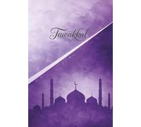 Tawakkul Journal for Muslim Women: Islamic Reflection Notebook for Sabr, Faith, Gratitude, and Daily Writing