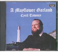 Tawney, Cyril - A Mayflower Garland
