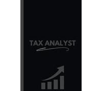 Tax Analyst Notebook (6 x 9 Inches): Logbook for Tax Planning, Compliance Reviews, and Financial Analysis