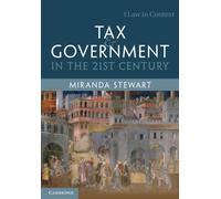 Tax and Government in the 21st Century (Law in Context)