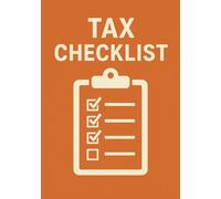 Tax Checklist: Essential Tax Filing Organizer for 2025 | Track Deductions, Income, and Receipts with Ease | Perfect for Individuals, Freelancers, and Small Business Owners