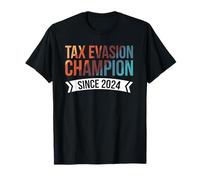 Tax Evasion Champion Since 2024 Fraude Fiscal Camiseta