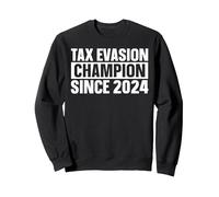 Tax Evasion Champion Since 2024 Fraude Fiscal Sudadera, Unisex para Adultos, Negro, L