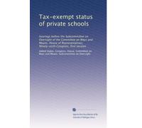 Tax-exempt status of private schools: hearings before the Subcommittee on Oversight of the Committee on Ways and Means, House of Representatives, Ninety-sixth Congress, first session: Volume 1