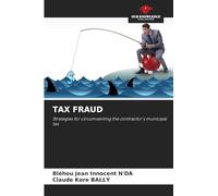 TAX FRAUD: Strategies for circumventing the contractor's municipal tax