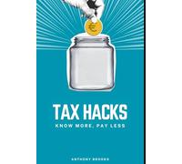 Tax Hacks: Know More, Pay Less