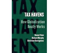 Tax Havens: How Globalization Really Works (Cornell Studies in Money)