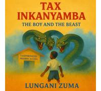 TAX INKANYAMBA: The Boy and the Beast