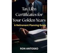 Tax Lien Certificates for Your Golden Years: A Retirement Planning Guide