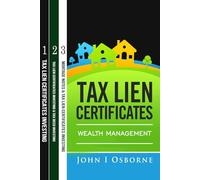 Tax Lien Certificates: Wealth Management (Books 1-3)