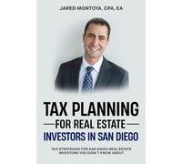 Tax Planning for Real Estate Investors: San Diego